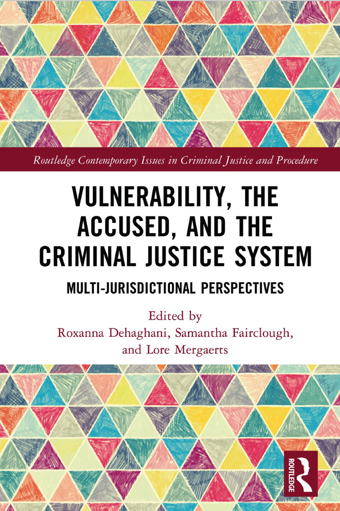 Vulnerability, the Accused, and the Criminal Justice System
